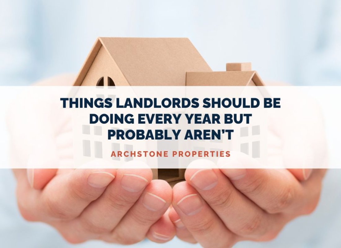 Things Landlords Should Be Doing Every Year But Probably Aren’t