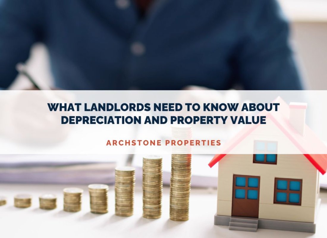 What Landlords Need to Know About Depreciation and Property Value