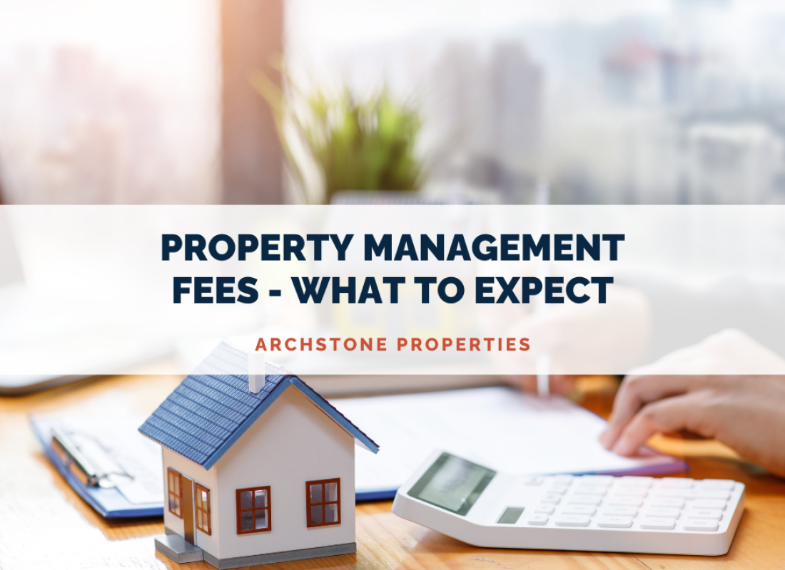 Property Management Fees - What to Expect