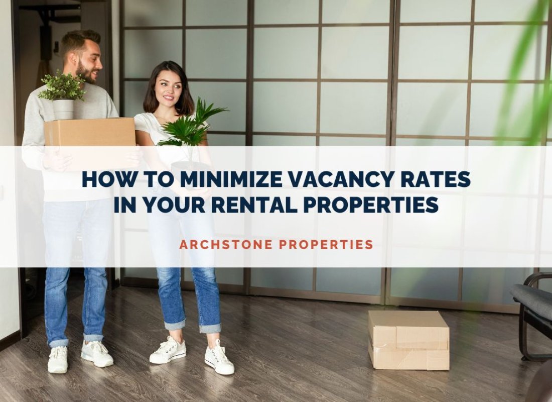 How To Minimize Vacancy Rates In Your Rental Properties