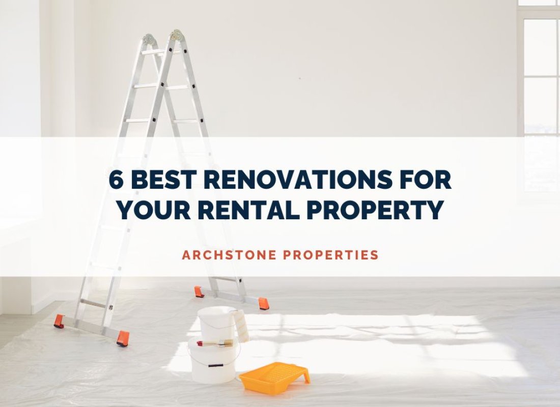 6 Best Renovations for Your Rental Property